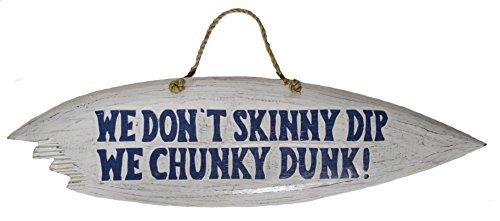 Primary image for Hand Carved SURFBOARD WE DON'T SKINNY DIP WE CHUNKY DUNK SIGN Wooden Wall Hangin