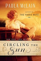 Circling the Sun  Paula McLain  Hardcover  Like New - £2.39 GBP