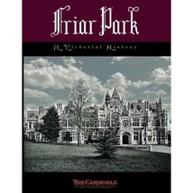 Friar Park: A Pictorial History The Cardinals - $34.00