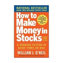 How to Make Money in Stocks: A Winning System in Good Times and Bad O&#39;Neil, Will - £18.98 GBP