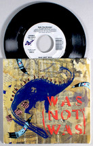 Was (Not Was) - Walk the Dinosaur (7&quot; Single) (1988) Vinyl 45 • What Up, Dog - £11.55 GBP