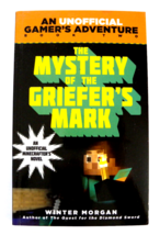 Unofficial Gamer&#39;s Adventure Book 2 The Mystery of the Griefer&#39;s Mark -W. Morgan - £5.37 GBP