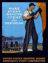 Make Every Minute Count For Pershing - 1917 - World War I - Propaganda Poster - £7.98 GBP+
