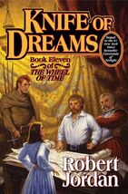 Knife of Dreams : Book Eleven of 'the Wheel of Time' by Robert Jordan HA... - $17.81