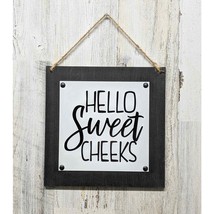 Hello Sweet Cheeks Bathroom Sign - £7.58 GBP