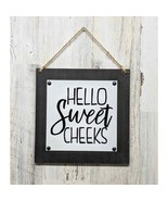 Hello Sweet Cheeks Bathroom Sign - £7.46 GBP