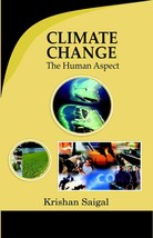 Climate Change: the Human Aspect [Hardcover] - £20.84 GBP