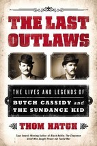 Thom Hatch The Last Outlaws First Edition Butch and Sundance Biography Wild West - £19.63 GBP