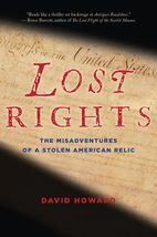 Lost Rights: The Misadventures of a Stolen American Relic [Paperback] Howard, Da - £5.89 GBP