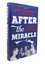 Art Shamsky &amp; Erik Sherman AFTER THE MIRACLE The Lasting Brotherhood of the &#39;69 - £36.87 GBP