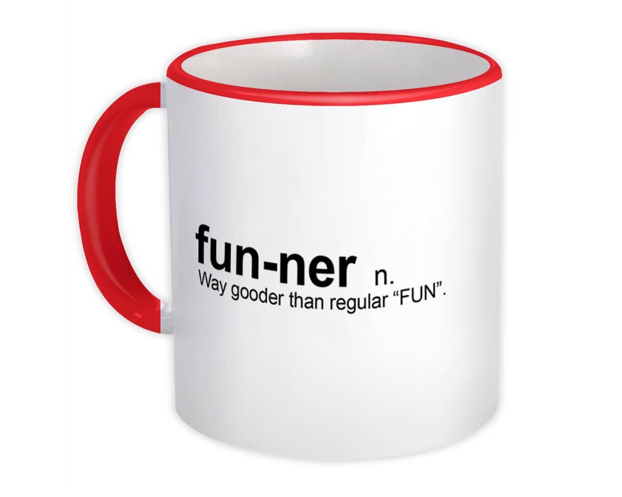 Funner : Gift Mug Urban Dictionary Definition Fun Quote Cool Item image 6