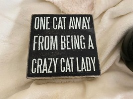EUC Primitives by Kathy Phillips Crazy Cat Lady 5 inch Box Sign  - £6.23 GBP