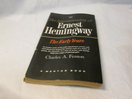 THE APPRENTICESHIP OF ERNEST HEMINGWAY A MENTOR BY CHARLES A FENTON - £12.07 GBP