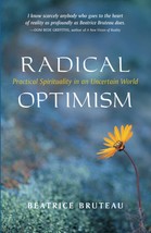 Radical Optimism: Practical Spirituality in an Uncertain World [Paperback] Brute - $15.99