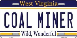 Coal Miner West Virginia Novelty Metal License Plate LP-6546 - £15.91 GBP