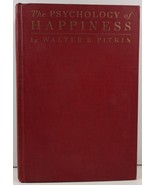 The Psychology of Happiness by Walter B. Pitkin - £7.18 GBP