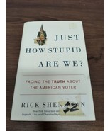 Book Just How Stupid Are We?: Facing the Truth about the American Voter ... - £3.92 GBP