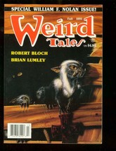 Weird TALES-FALL 1991-WILLIAM F NOLAN-ROBERT BLOCH-PULP Nm - £37.77 GBP