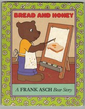 1981 Parents Magazine Press Bread and Honey Frank Asch Bear Story HC 1ST ED Book - £10.38 GBP