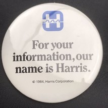 For Your Information Our Name Is Harris Vintage Pin Button Pinback Company - £11.58 GBP