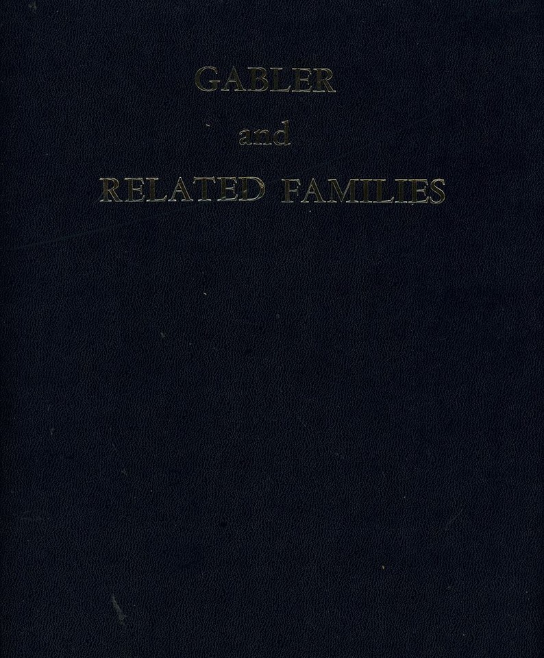 Gabler and related families Genealogy - $73.23
