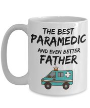 The Best Paramedic And Even Better Father - Funny Dad Gift - Fathers Day Gifts, - £15.88 GBP