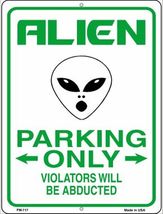Alien Parking Only - Metal Sign - $9.00