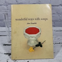 Vtg Wonderful Ways With Soup Cookbook From Campbells 1958 - £7.77 GBP