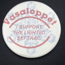Vasaloppet Pin Button Vintage I Support The Lighted Ski Trail - $12.00