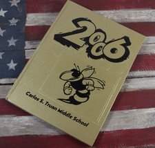 Vintage 2006 Carlos F. Truan Jr. Middle School Elsa, TX Yearbook - $21.86