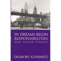 In Dreams Begin Responsibilities and Other Stories (Independent Voices) Delmore  - $13.00