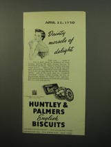 1950 Huntley &amp; Palmers Biscuits Ad - Dainty morsels of delight - £14.85 GBP