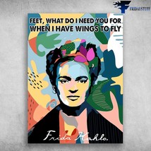 Frida Kahlo Feet What Do I Need You For When I Have Wings To Fly - £12.48 GBP