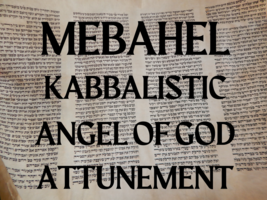 MEBAHEL Kabbalistic Angel of God Attunement - £19.18 GBP