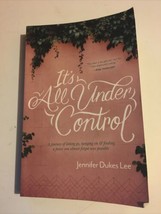 It&#39;s All Under Control : A Journey of Letting Go Jennifer Dukes Lee Frea... - $2.96