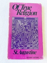 Of True Religion - Paperback, by Saint Augustine - Good, PB 1953 - $31.99