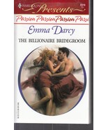 Darcy, Emma - Billionaire Bridegroom - Harlequin Presents - # 2319 - £2.00 GBP