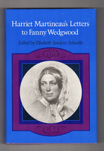 Harriet Martineau&#39;s Letters To Fanny Wedgwood First Ed. Annotated Hardcover Dj - £14.34 GBP