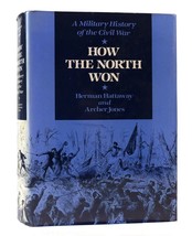 Herman Hattoway, Archer Jones How The North Won: A Military History Of The Civil - £36.18 GBP