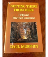 Getting there from here, helps on Devine Guidance. Cecil Murphey - $456.87 MXN