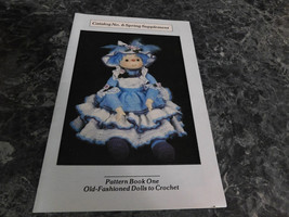 Catalog No 6 Spring Supplement Pattern Book 1 one Old Fashioned Dolls to... - $2.99