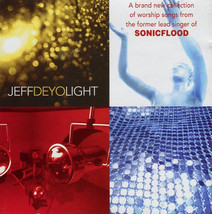 Jeff Deyo Light Music CD - £2.35 GBP