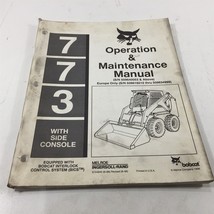 Genuine 1996 Bobcat 773 Loader Operation &amp; Maintenance Manual 6724640 - £72.15 GBP