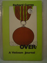 CROSSING OVER: A Vietnam Journal, Richard Currey, 1st paperback edition, 1980 - £48.16 GBP