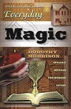 Everyday Magic by Dorothy Morrison - $49.67