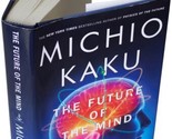 MICHIO KAKU Future Of The Mind SIGNED 1ST EDITION HC 2014 Neuroscience F... - $98.99