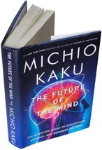 MICHIO KAKU Future Of The Mind SIGNED 1ST EDITION HC 2014 Neuroscience F... - $98.99