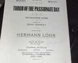 Throb Of The Passionate Day Sheet Music By Tempest &amp; Lohr 1921 - £4.73 GBP