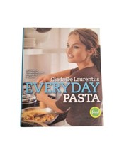Everyday Pasta: A Cookbook by Giada De Laurentiis 2007 - $5.55