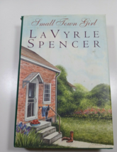 Small town Girl by laVyrle Spencer 1997 hardcover dust jacket - £2.57 GBP